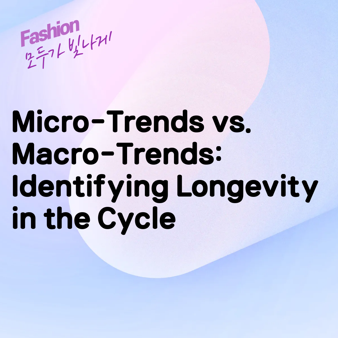 Micro-Trends vs. Macro-Trends: Identifying Longevity in the Cycle